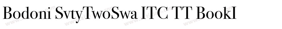 Bodoni SvtyTwoSwa ITC TT BookIt字体转换